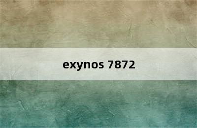exynos 7872